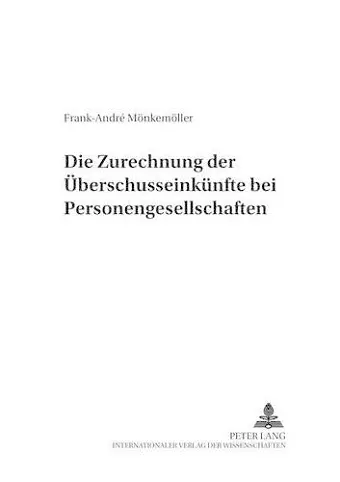 Die Zurechnung Der Ueberschusseinkuenfte Bei Personengesellschaften cover