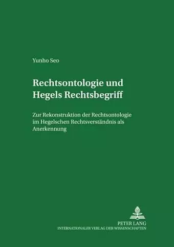 Rechtsontologie Und Hegels Rechtsbegriff cover