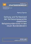 Geltung und Fortbestand der Verfassungsgarantie staatlichen Religionsunterrichts in den neuen Bundeslaendern cover