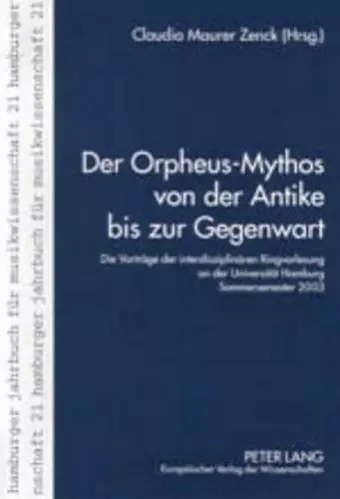 Der Orpheus-Mythos Von Der Antike Bis Zur Gegenwart cover