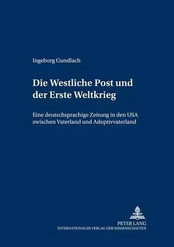 Die «Westliche Post»und Der Erste Weltkrieg cover