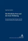 Die «Westliche Post»und Der Erste Weltkrieg cover