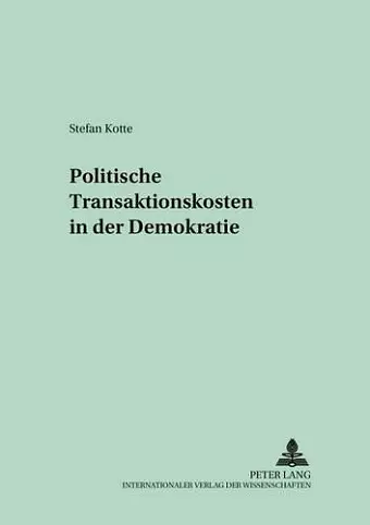 Politische Transaktionskosten in Der Demokratie cover