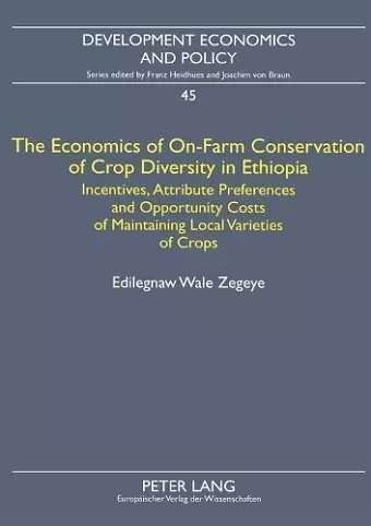 The Economics of On-Farm Conservation of Crop Diversity in Ethiopia cover