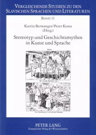 Stereotyp Und Geschichtsmythos in Kunst Und Sprache cover