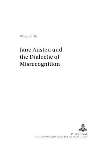 Jane Austen and the Dialectic of Misrecognition cover