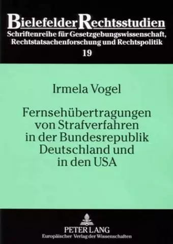 Fernsehuebertragungen Von Strafverfahren in Der Bundesrepublik Deutschland Und in Den USA cover