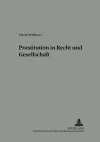 Prostitution in Recht Und Gesellschaft cover