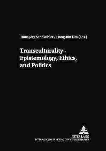 Transculturality - Epistemology,Ethics,and Politics cover