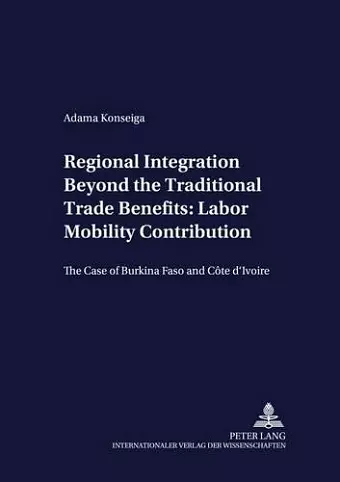 Regional Integration Beyond the Traditional Trade Benefits: Labor Mobility Contribution cover