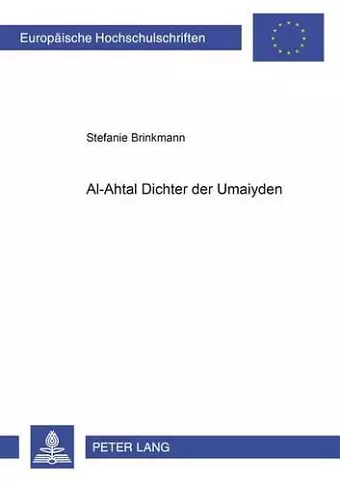 Al-Ahṭal – Dichter der Umaiyaden cover