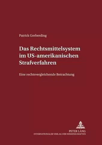 Das Rechtsmittelsystem Im Us-Amerikanischen Strafverfahren cover