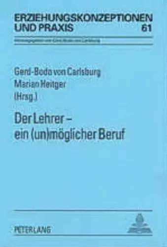 Der Lehrer - Ein (Un)Moeglicher Beruf cover