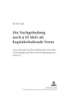 Die Nachgruendung Nach § 52 Aktg ALS Kapitalerhaltende Norm cover