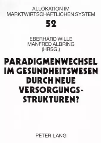 Paradigmenwechsel Im Gesundheitswesen Durch Neue Versorgungsstrukturen? cover