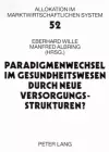 Paradigmenwechsel Im Gesundheitswesen Durch Neue Versorgungsstrukturen? cover