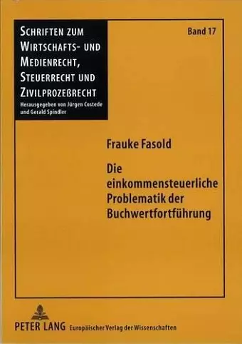 Die Einkommensteuerliche Problematik Der Buchwertfortfuehrung cover