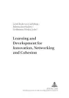 Learning and Development for Innovation, Networking and Cohesion cover