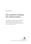 Die Staatliche Lenkung Des Arbeitsmarktes cover