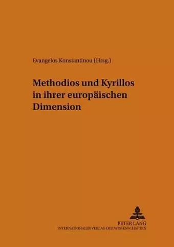 Methodios Und Kyrillos in Ihrer Europaeischen Dimension cover