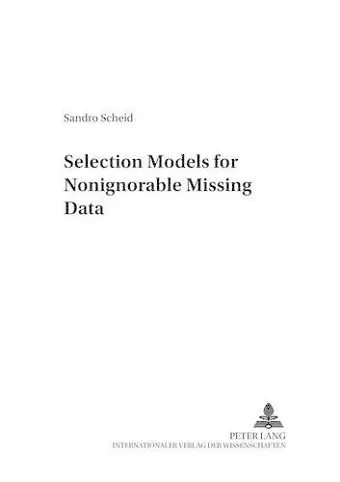 Selection Models for Nonignorable Missing Data cover