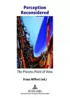 Perception Reconsidered - The Process Point of View cover