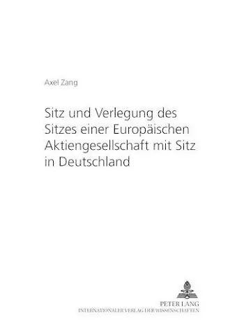 Sitz Und Verlegung Des Sitzes Einer Europaeischen Aktiengesellschaft Mit Sitz in Deutschland cover