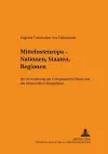 Mittelosteuropa - Nationen, Staaten, Regionen cover