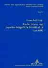 Kindertheater Und Populaere Buergerliche Musikkultur Um 1900 cover