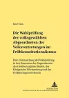 Die Wahlpruefung Der Volksgewaehlten Abgeordneten Der Volksvertretungen Im Fruehkonstitutionalismus cover