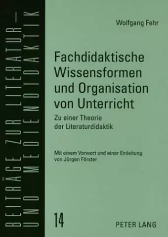 Fachdidaktische Wissensformen Und Organisation Von Unterricht cover