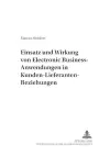 Einsatz Und Wirkung Von Electronic Business-Anwendungen in Kunden-Lieferanten-Beziehungen cover