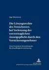 Die Loesungsrechte Des Versicherers Bei Verletzung Der Vorvertraglichen Anzeigepflicht Durch Den Versicherungsnehmer cover