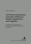 Von «Weiber-Emancipation» Und «Echten Weibern» in Hebbels Tagebuechern Und Tragoedien cover