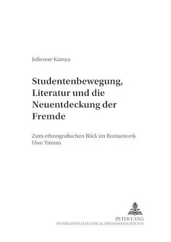 Studentenbewegung, Literatur Und Die Neuentdeckung Der Fremde cover