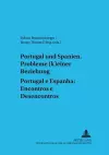 Portugal Und Spanien: Probleme (K)Einer Beziehung. Portugal E Espanha: Encontros E Desencontros cover