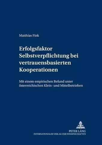 Erfolgsfaktor Selbstverpflichtung Bei Vertrauensbasierten Kooperationen cover