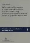 Kulturgutbeschlagnahmen in Bewaffneten Konflikten, Ihre Rueckabwicklung Und Der Deutsch-Russische Streit Um Die So Genannte Beutekunst cover