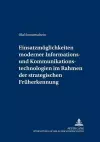 Einsatzmoeglichkeiten Moderner Informations- Und Kommunikationstechnologien Im Rahmen Der Strategischen Frueherkennung cover