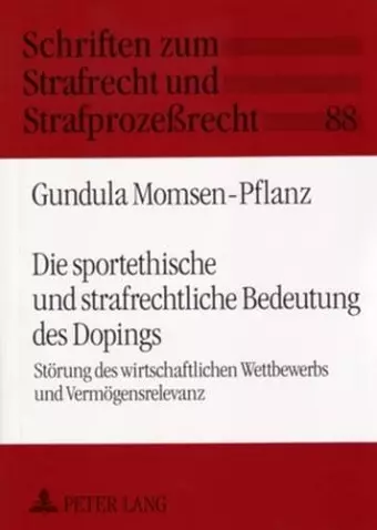 Die Sportethische Und Strafrechtliche Bedeutung Des Dopings cover