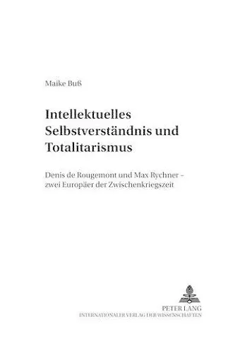 Intellektuelles Selbstverstaendnis Und Totalitarismus cover