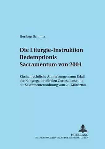 Die Liturgie-Instruktion «Redemptionis Sacramentum» Von 2004 cover