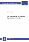 Die Anfechtbarkeit Der Wahl Des Betriebsratsvorsitzenden cover