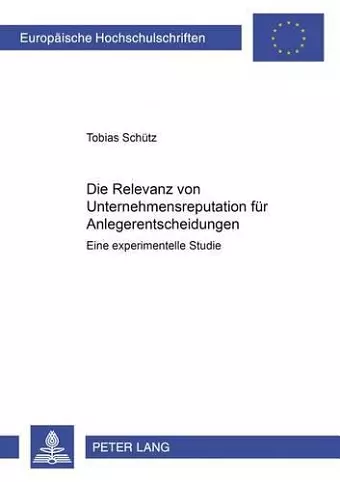 Die Relevanz Von Unternehmensreputation Fuer Anlegerentscheidungen cover