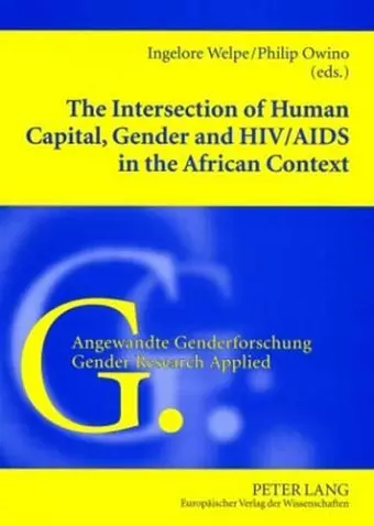 The Intersection of Human Capital, Gender and HIV/Aids in the African Context cover