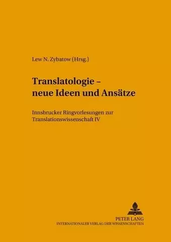 Translatologie - Neue Ideen Und Ansaetze cover