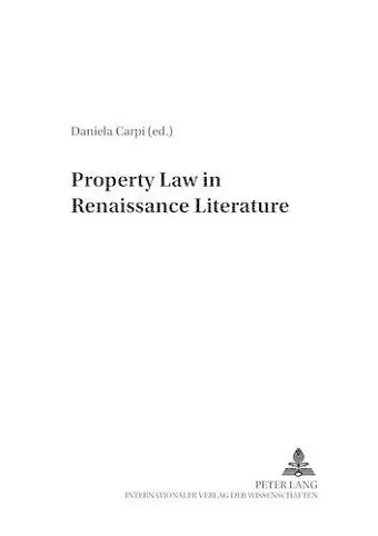 Property Law in Renaissance Literature cover