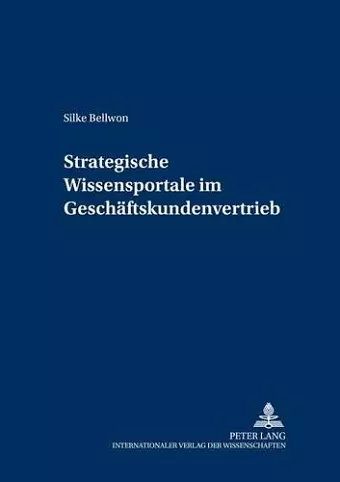 Strategische Wissensportale Im Geschaeftskundenvertrieb cover