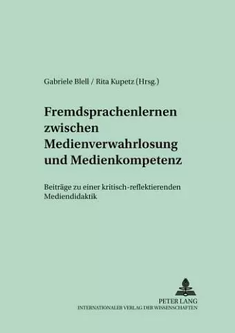 Fremdsprachenlernen Zwischen «Medienverwahrlosung» Und Medienkompetenz cover