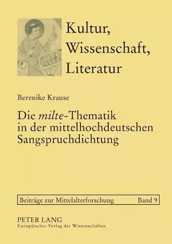 Die milte-Thematik in der mittelhochdeutschen Sangspruchdichtung cover